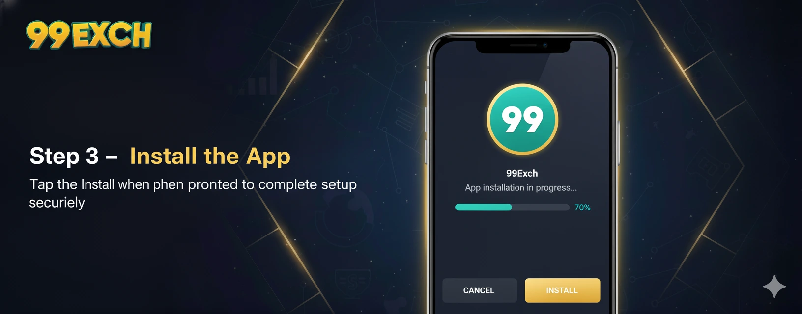 Step 3 — Install the 99Exch app