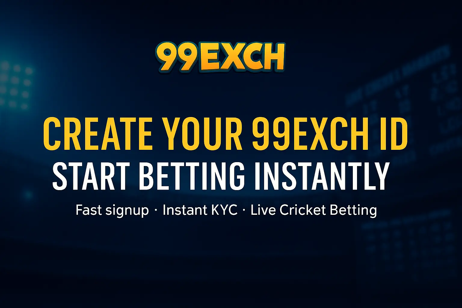 99Exch ID create hero banner 2025 showing signup screen and betting background with logo