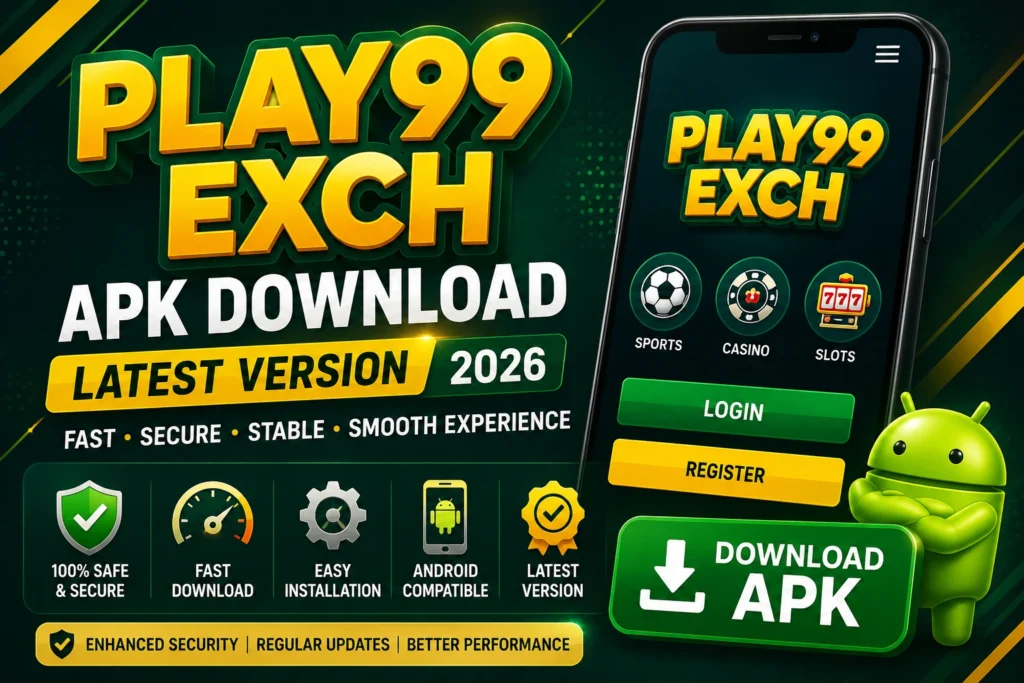 Play99Exch APK Download Latest Version 2026 for Android Users