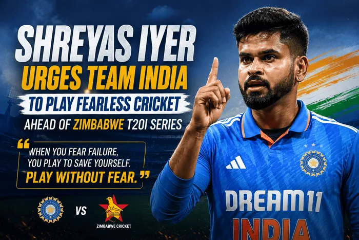Shreyas Iyer urges Team India to play fearless cricket ahead of the Zimbabwe T20I series in 2026.