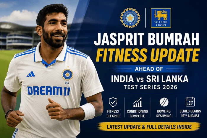 Jasprit Bumrah fitness update ahead of India vs Sri Lanka Test series 2026