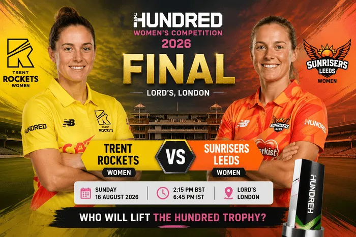 Trent Rockets Women vs SunRisers Leeds Women Final Match Prediction in The Hundred 2026 final at Lord's