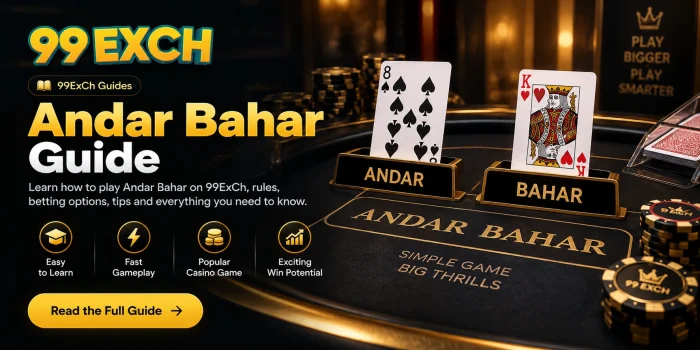 99ExCh Andar Bahar Guide showing Andar and Bahar cards on a casino table