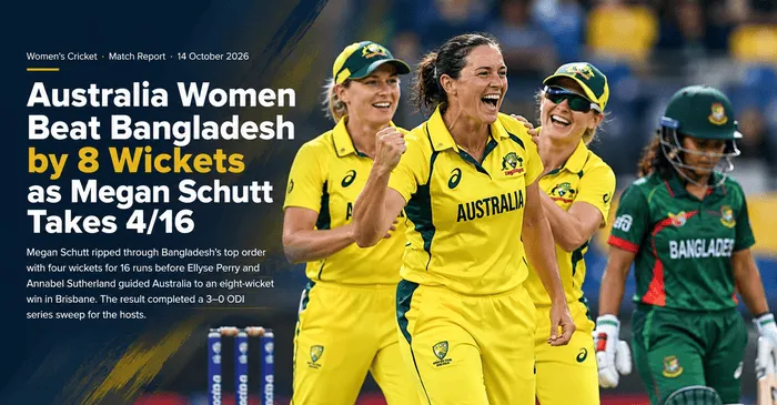 Australia Women Beat Bangladesh by 8 Wickets as Megan Schutt Takes 4/16
